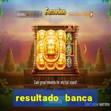 resultado banca sonho real